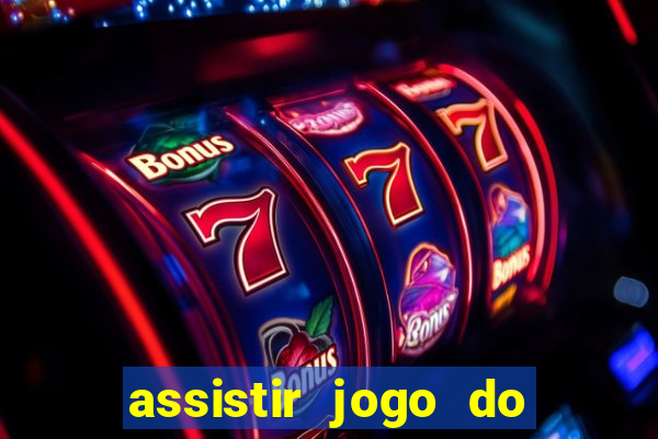 assistir jogo do flamengo multicanais